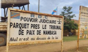 Ituri : Scandale au parquet près le Tribunal de paix de Mambasa