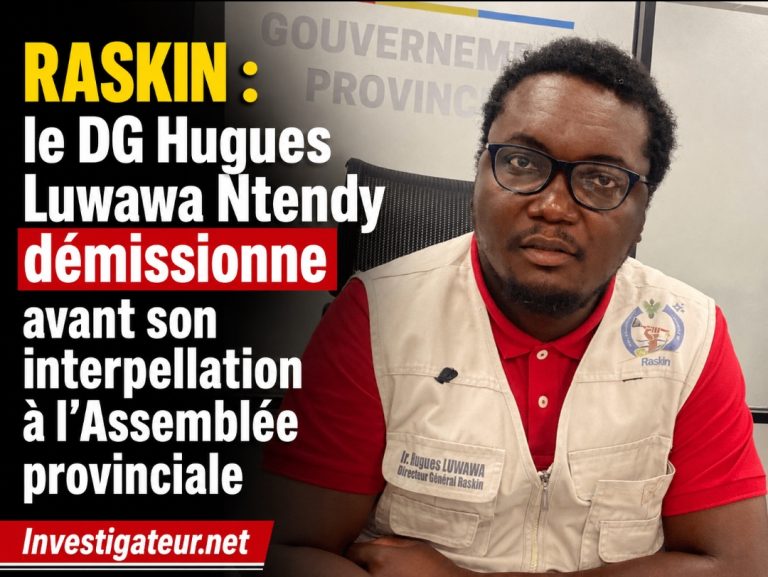 Interpellé à l’Assemblée provinciale de Kinshasa, le DG de la RASKIN préfère démissionner